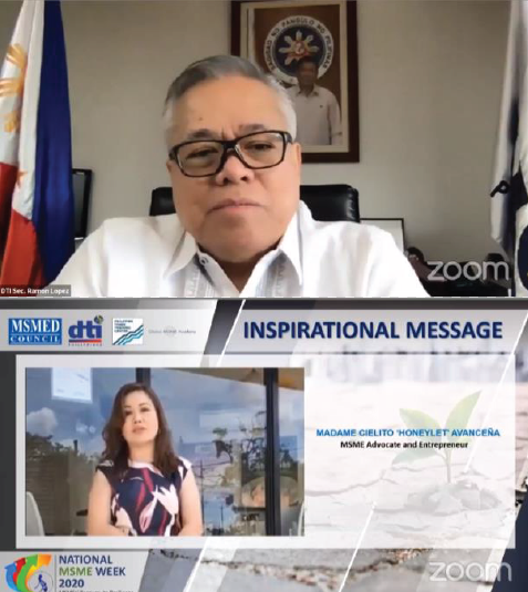 DTI Secretary Ramon Lopez and MSME Advocate and Entrepreneur Madame Cielito ‘Honeylet’ Avanceña giving their message of support and inspiration for the MSMEs on the first day of week-long online celebration of the National MSME Week 2020.